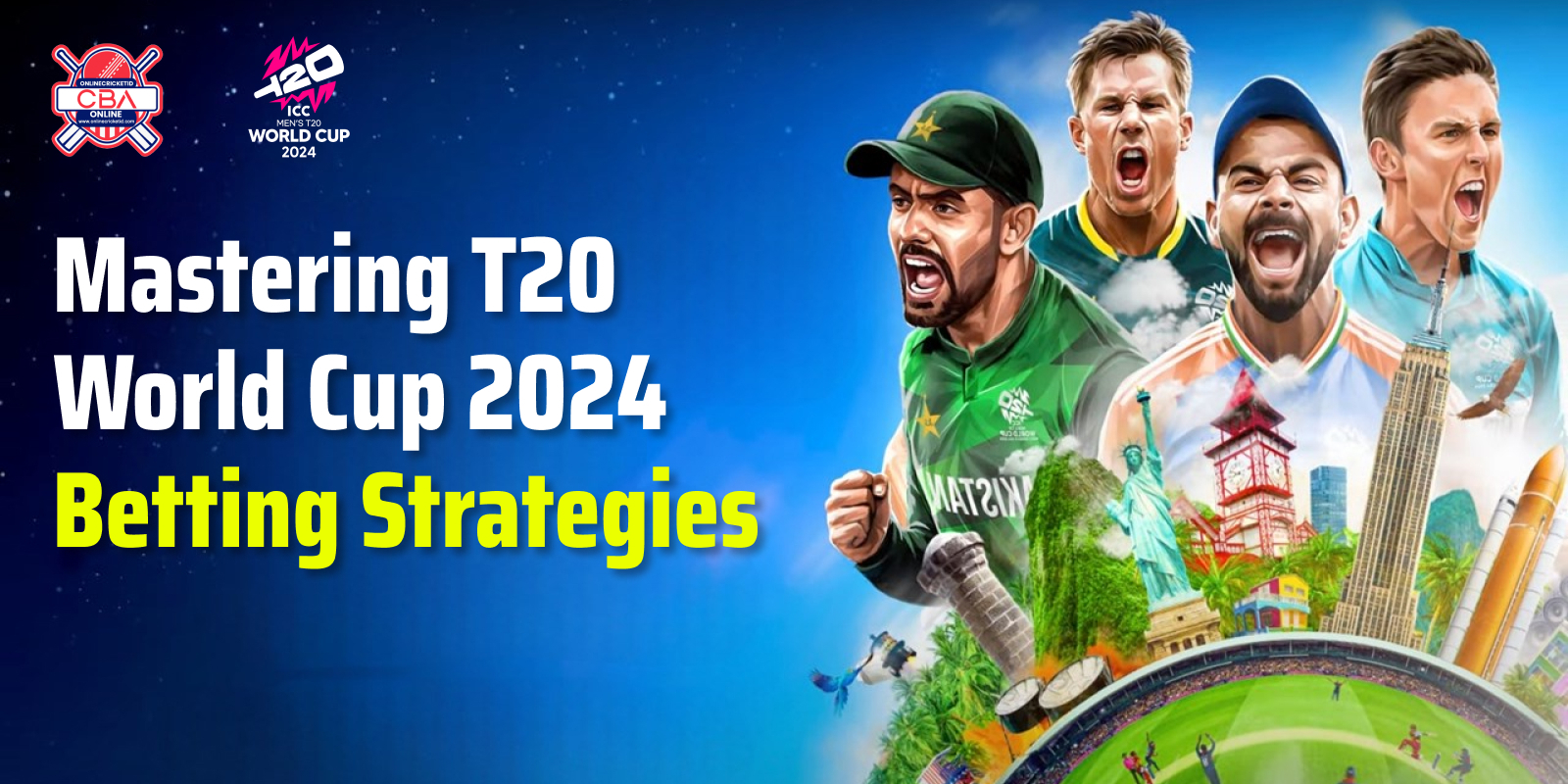 Mastering T20 World Cup 2024 Betting Strategies