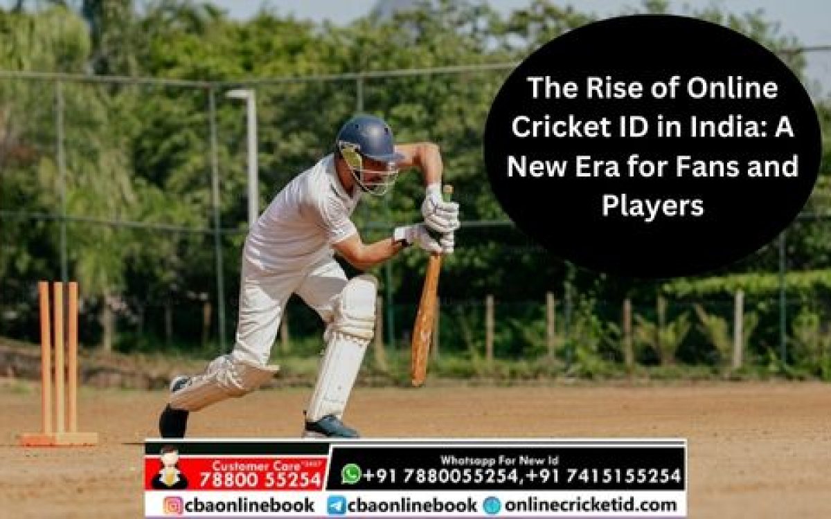 The Rise of Online Cricket ID in India: A New Era for Fans and Players