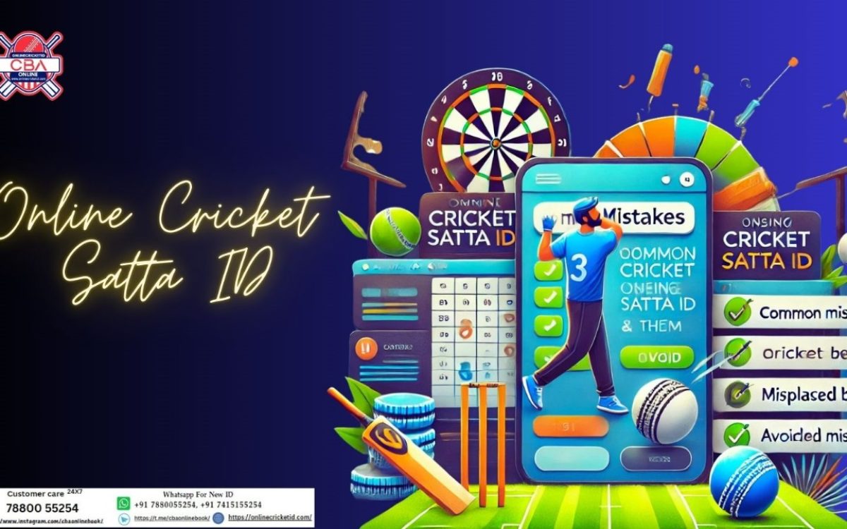 Common Mistakes When Using Online Cricket Satta ID and How to Avoid Them